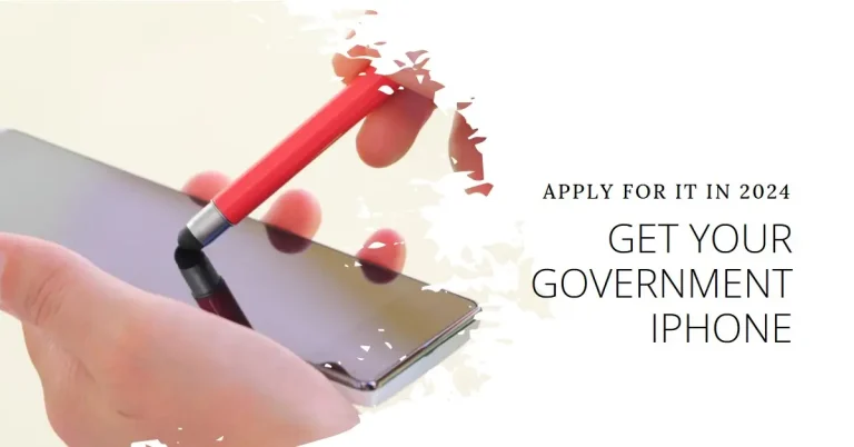 Get a Government iPhone: Full Guide to Apply in 2024
